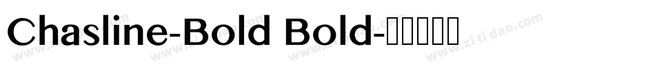 Chasline-Bold Bold字体转换